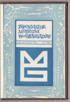 Informator Muzeum w Grudziądzu styczeń-czerwiec 1980, Rok XXI nr 1-2 (123-124)