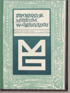 Informator Muzeum w Grudziądzu styczeń-czerwiec 1983, Rok XXIVnr 1-2 (131-132)