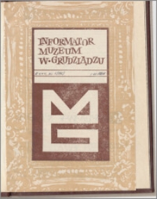 Informator Muzeum w Grudziądzu styczeń-czerwiec 1984, Rok XXV nr 1 (135)