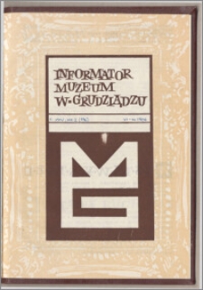 Informator Muzeum w Grudziądzu lipiec-grudzień 1984, Rok XXV nr 2 (136)