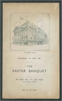 Menu wraz z listą gości, planem stołów oraz programem muzycznym BANKIETU WIELKANOCNEGO (The Easter Banquet), wydanego przez Sir Harry’ego Twyforda – burmistrza Londynu dn. 3 kwietnia 1940 r.