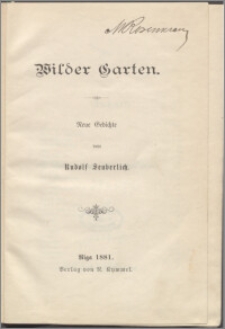 Wilder Garten : neue Gedichte