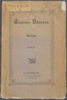 Einsame Stunden : Gedichte aus Kurland