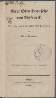 Carl Otto Transehe von Roseneck : Beitrag zur Characteristik desselben