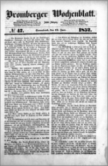 Bromberger Wochenblatt 1852.06.12 nr 47