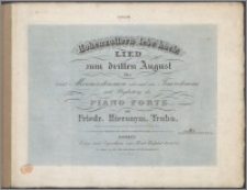 Hohenzollern lebe hoch! : Lied zum dritten August : für vier Männerstimmen oder auch eine Tenorstimme mit Begleitung des Piano Forte