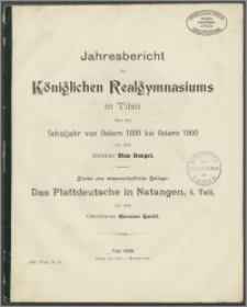 Jahresbericht des Königlichen Realgymnasium zu Tilsit über das Schuljahr von Ostern 1899 bis Ostern 1900