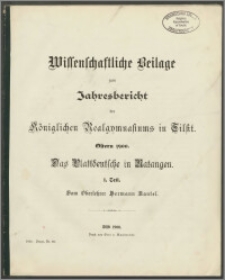 Wiessenschaftliche Beilage zum Jahresbericht des Königlichen Realgymnasiums zu Tilsit. Ostern 1900