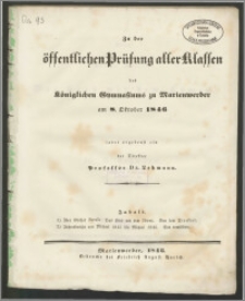 Zu der öffentlichen Prüfung aller Klassen des Königlichen Gymnasiums zu Marienwerder am 8. Oktober 1846