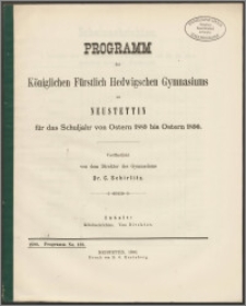 Programm des Königlichen Fürstlich Hedwigschen Gymnasiums zu Neustettin für das Schuljahr von Ostern 1889 bis Ostern 1890
