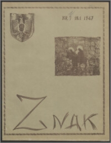 Znak : dwutygodnik katolicko-społeczny 1947, R. 2 nr 1 (7)