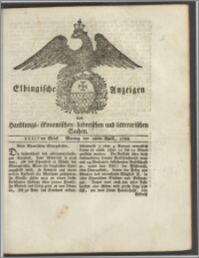 Elbingische Anzeigen von Handlungs- ökonomischen- historischen und litterarischen Sachen. XXXIVtes Stück. Montag den 28ten Aprill, 1788