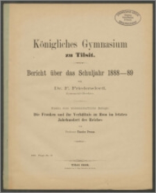 Königliches Gymnasiums zu Tilsit. Bericht über das Schuljahr 1888-89