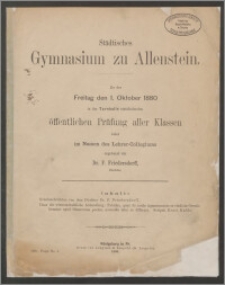 Städtisches Gymnasium zu Allenstein. Zu der Freitag den 1. October 1880