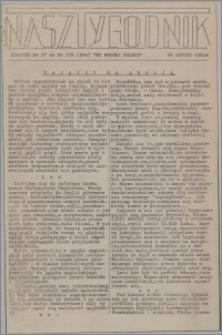 Nasz Tygodnik : dodatek nr 27 do nr 178 (284) Ku Wolnej Polsce 1941