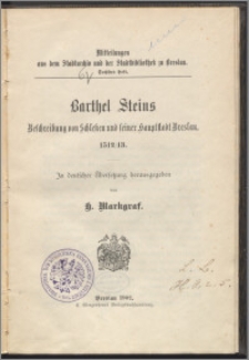 Barthel Steins Beschreibung von Schlesien und seiner Hauptstadt Breslau 1512/13 : in deutscher Übersetzung