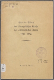 Aus der Arbeit der Evangelischen Kirche der Altpreußischen Union : 1927-1930