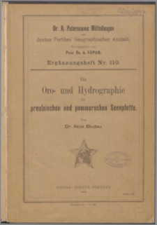Die Oro- und Hydrographie der preussischen und pommerschen Seenplatte, insbesondere im Stromgebiet der Weichsel