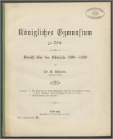 Königliches Gymnasiums zu Tilsit. Bericht über das Schuljahr 1898-99
