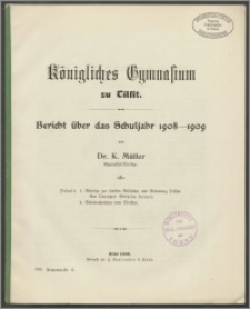 Königliches Gymnasiums zu Tilsit. Bericht über das Schuljahr 1908-1909