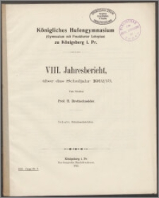 Königliches Hufengymnasium (Gymnasium mit Frankfurter Lehrplan) zu Königsberg i. Pr. VIII. Jahresbericht, über das Schuljahr 1912/13