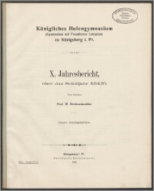 Königliches Hufengymnasium (Gymnasium mit Frankfurter Lehrplan) zu Königsberg i. Pr. X. Jahresbericht, über das Schuljahr 1914/15