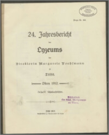 24. Jahresbericht des Lyzeums der Direktorin Margarete Poehlmann zu Tilsit. Ostern 1912
