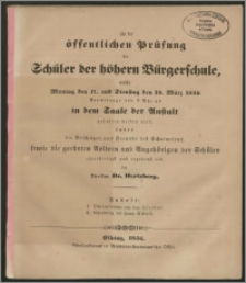 Zu der öffentlichen Prüfung der Schüler der höhern Bürgerschule, welche Montag den 17. und Dienstag den 18. März 1856