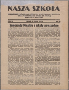 Nasza Szkoła : miesięcznik poświęcony sprawom wychowania i nauczania oraz współpracy domu ze szkołą 1934, R. 2 nr 5