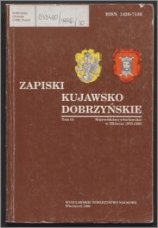 Zapiski Kujawsko-Dobrzyńskie. T.10, Województwo włocławskie w XX-leciu 1975-1995