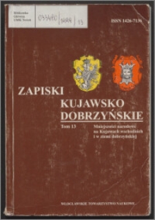 Zapiski Kujawsko-Dobrzyńskie. T.13, Mniejszości narodowe na Kujawach wschodnich i w ziemi