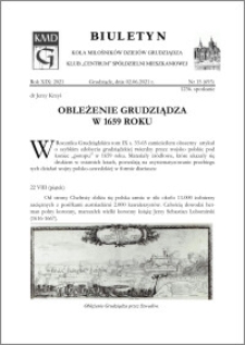 Biuletyn Koła Miłośników Dziejów Grudziądza 2021, Rok XIX nr 15 (693):Oblężenie Grudziądza w 1659 roku