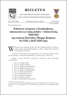 Biuletyn Koła Miłośników Dziejów Grudziądza 2020, Rok XVIII nr 58 (672) : Żołnierze związani z Grudziądzem, odznaczeni za wojnę polsko – bolszewicką 1918-1921 wg rozkazu Dowódcy Okręgu Korpusu Nr VIII z 26.07.1929 roku