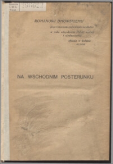 Na wschodnim posterunku : księga pielgrzymstwa 1915-1918