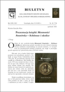 Biuletyn Koła Miłośników Dziejów Grudziądza 2021, Rok XIX nr 40 (718) : Prezentacja książki Mennonici Sosnówka - Schönsee i okolice