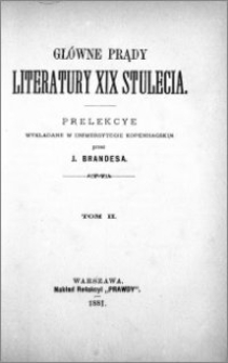 Główne prądy literatury XIX stulecia : prelekcye wykładane na Uniwersytecie Kopenhagskim. T. 2