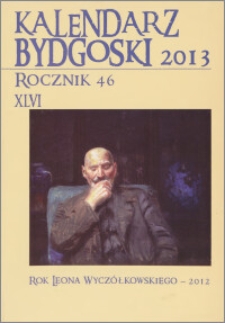 Kalendarz Bydgoski 2013, R. 46