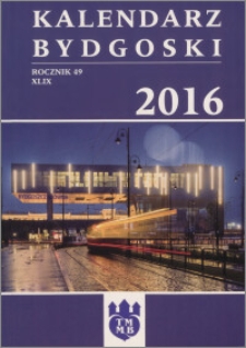 Kalendarz Bydgoski 2016, R. 49
