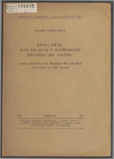 Kilka uwag nad relacją o słowianach Ibrahima ibn Jakuba