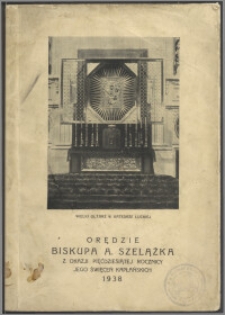 Orędzie biskupa A. Szelążka z okazji pięćdziesiątej rocznicy jego święceń kapłańskich 1938