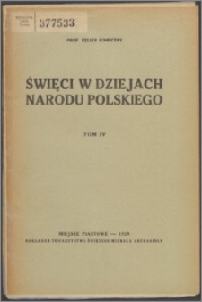 Święci w dziejach narodu polskiego. T. 4 (1938)