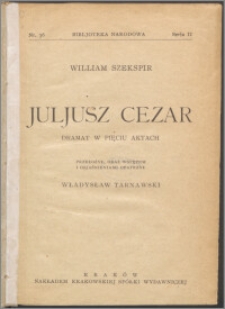 Juljusz Cezar : dramat w pięciu aktach