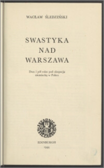 Swastyka nad Warszawą : dwa i pół roku pod okupacją niemiecką w Polsce