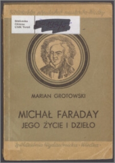 Michał Faraday, jego życie i dzieło : 1791-1867