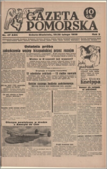 Gazeta Pomorska, 1939.02.25-26, R.2, nr 47