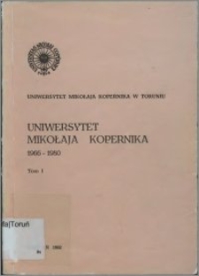 Uniwersytet Mikołaja Kopernika 1966-1980 T. 1
