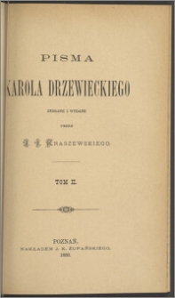 Pisma Karola Drzewieckiego. T. 2