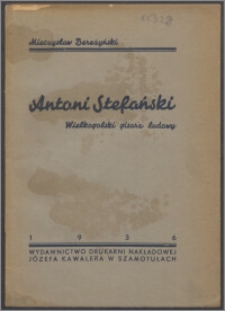 Antoni Stefański Wielkopolski pisarz ludowy