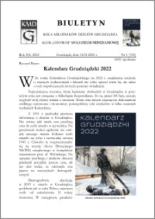 Biuletyn Koła Miłośników Dziejów Grudziądza 2022, Rok XX nr 1 (725) : Kalendarz Grudziądzki 2022