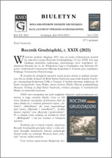 Biuletyn Koła Miłośników Dziejów Grudziądza 2022, Rok XX nr 5 (729) : Rocznik Grudziądzki, t. XXIX (2021)